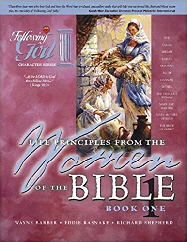 Following God: Life Principles From The Women Of The Bible Book 1 PB - Wayne Barber, Eddie Rasnake, Richard Shepherd